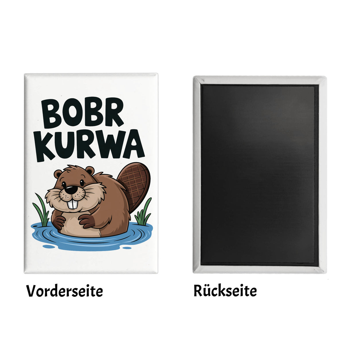 BOBR KURWA Souvenir Magnet mit lustigem Meme Biber