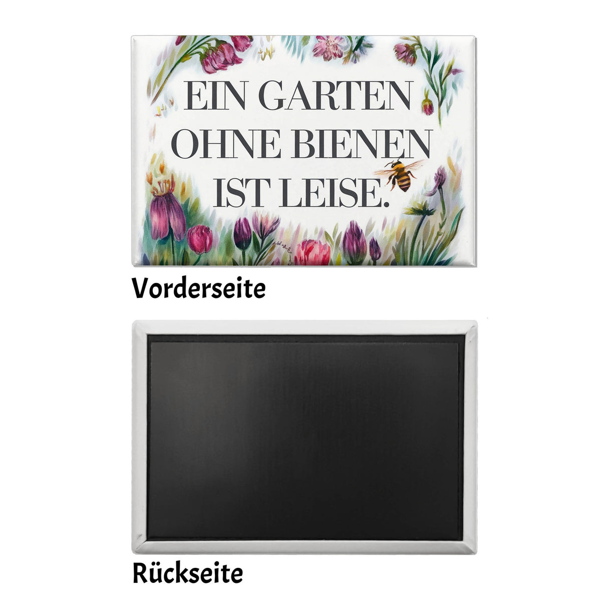 Garten ohne Bienen ist leise Souvenir Souvenir Magnet