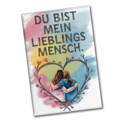 Bist mein Lieblingsmensch Souvenir Souvenir Magnet mit Zwei Freundinnen