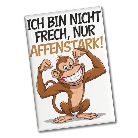 Nicht frech sondern Affenstark Souvenir Souvenir Magnet mit Cartoon Affe