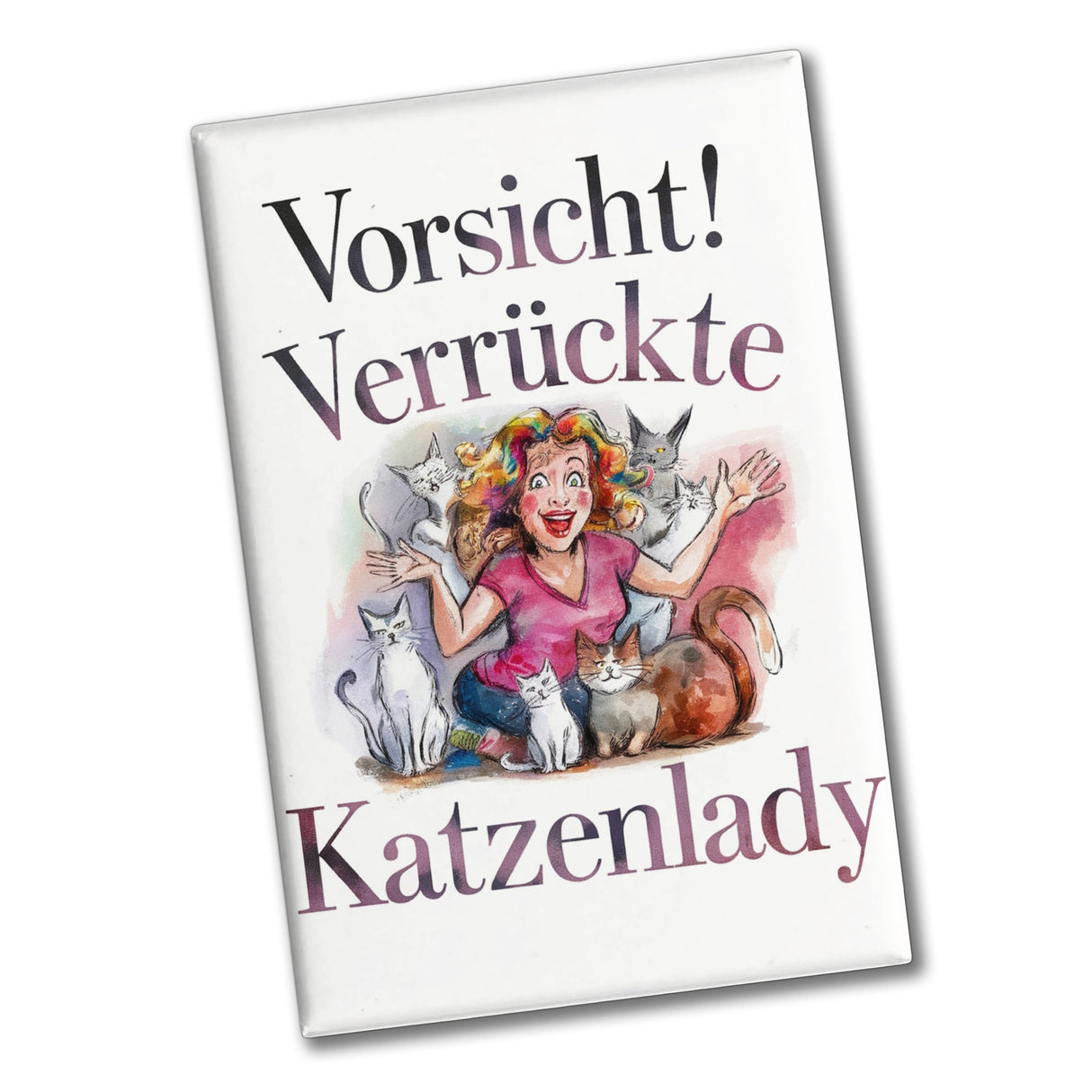 Vorsicht! Verrückte Katzenlady Souvenir Souvenir Magnet