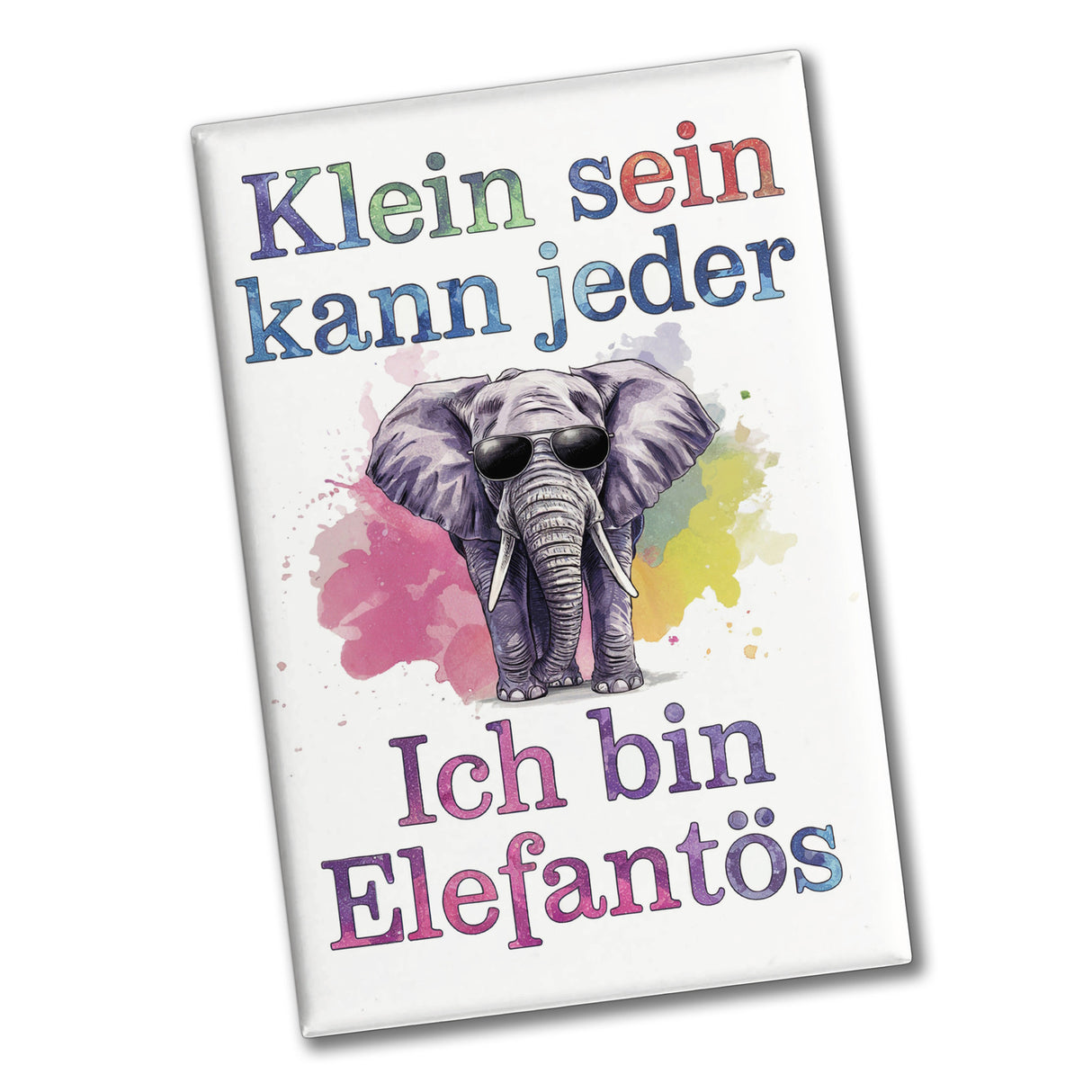 Elefant mit Sonnenbrille Souvenir Souvenir Magnet - Ich bin elefantös