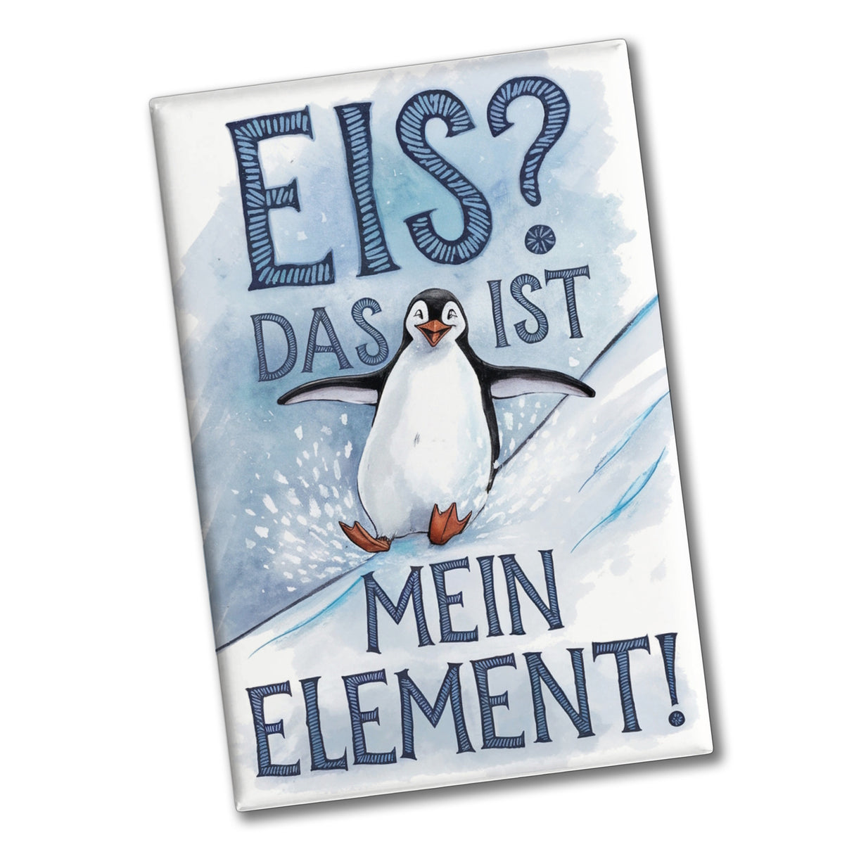 Niedlicher Pinguin - Eis ist mein Element Souvenir Souvenir Magnet