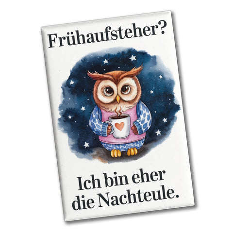 Ich bin eher die Nachteule Souvenir Souvenir Magnet - kein Frühaufsteher