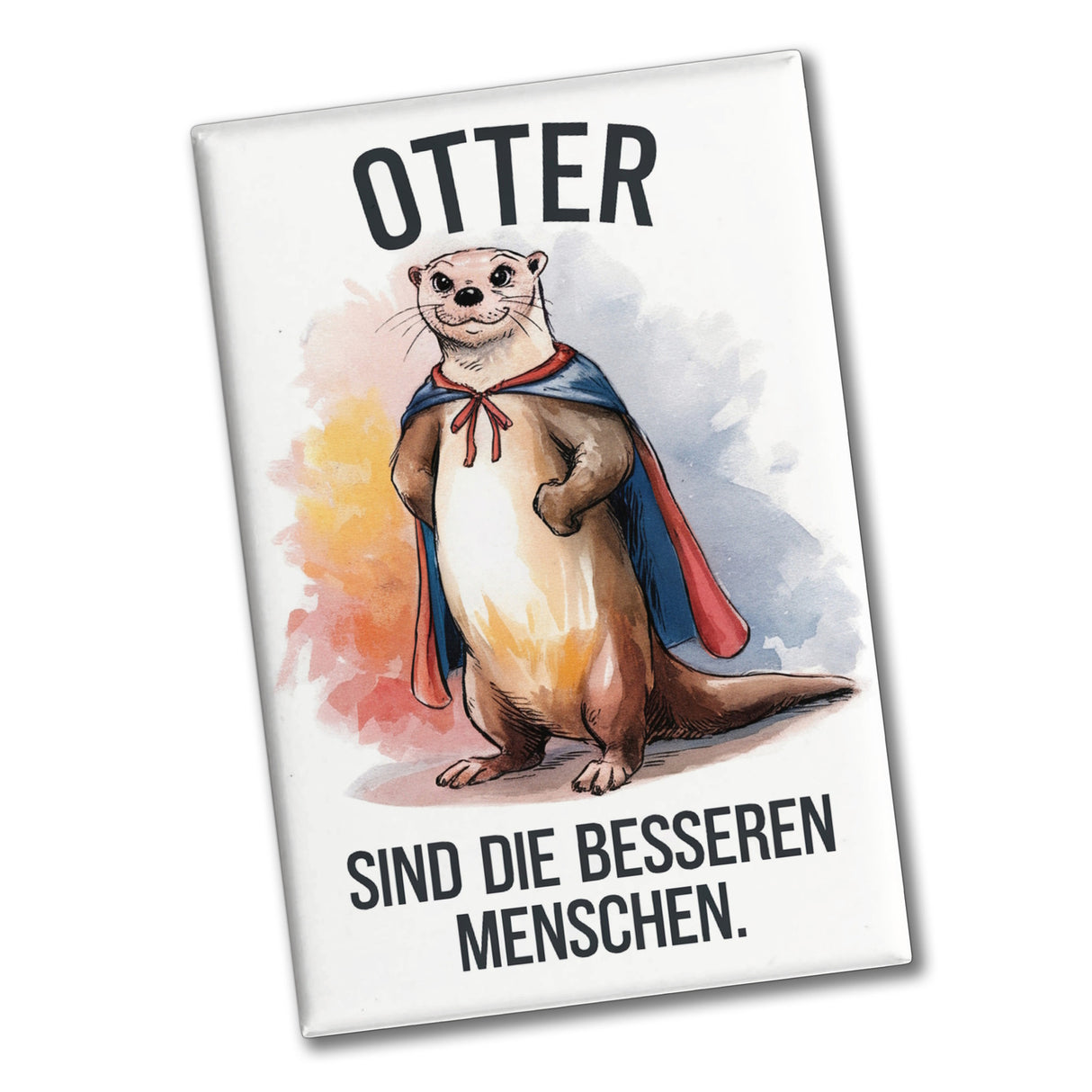 Superhelden Otter - Bessere Menschen Souvenir Souvenir Magnet