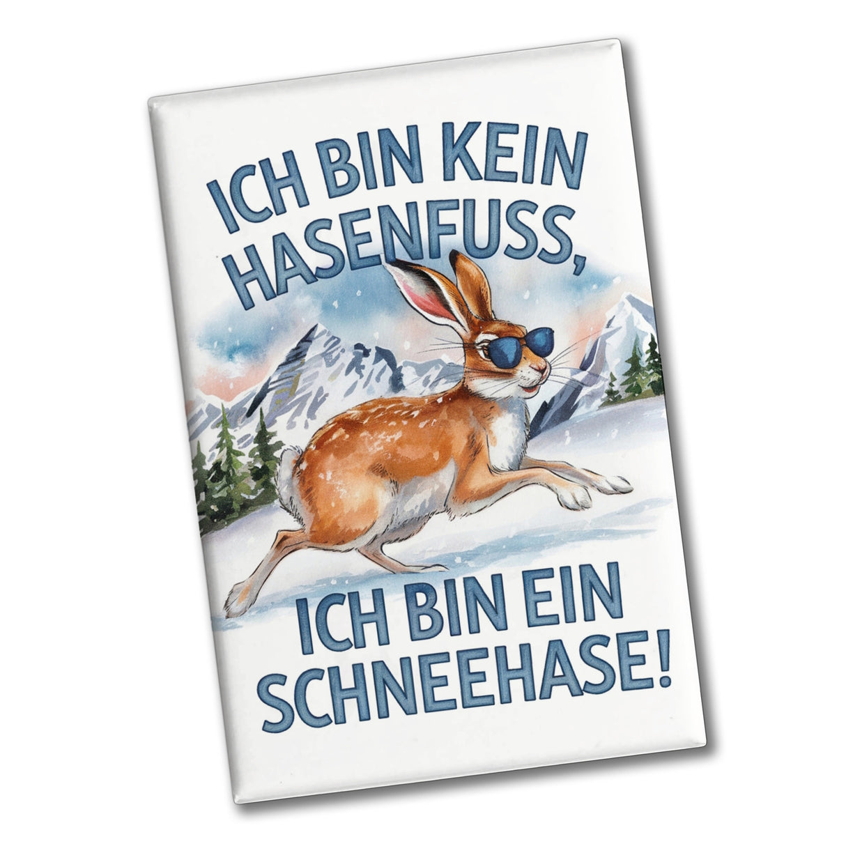 Alpenschneehase mit Sonnenbrille Souvenir Souvenir Magnet - Kein Hasenfuss