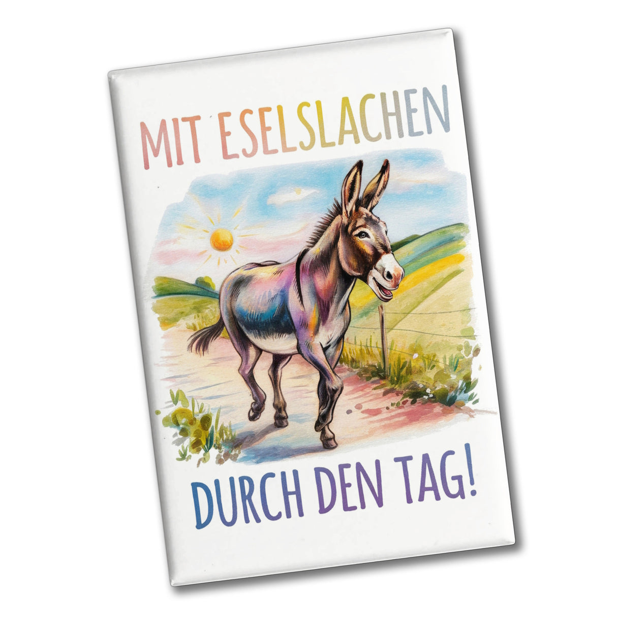 Mit Eselslachen durch den Tag Souvenir Souvenir Magnet