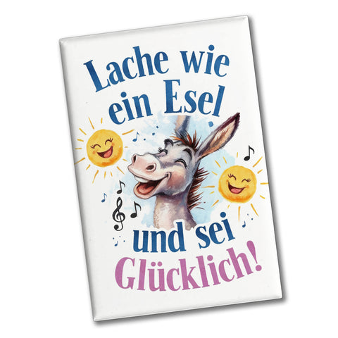 Lache und sei glücklich wie ein Esel Souvenir Souvenir Magnet