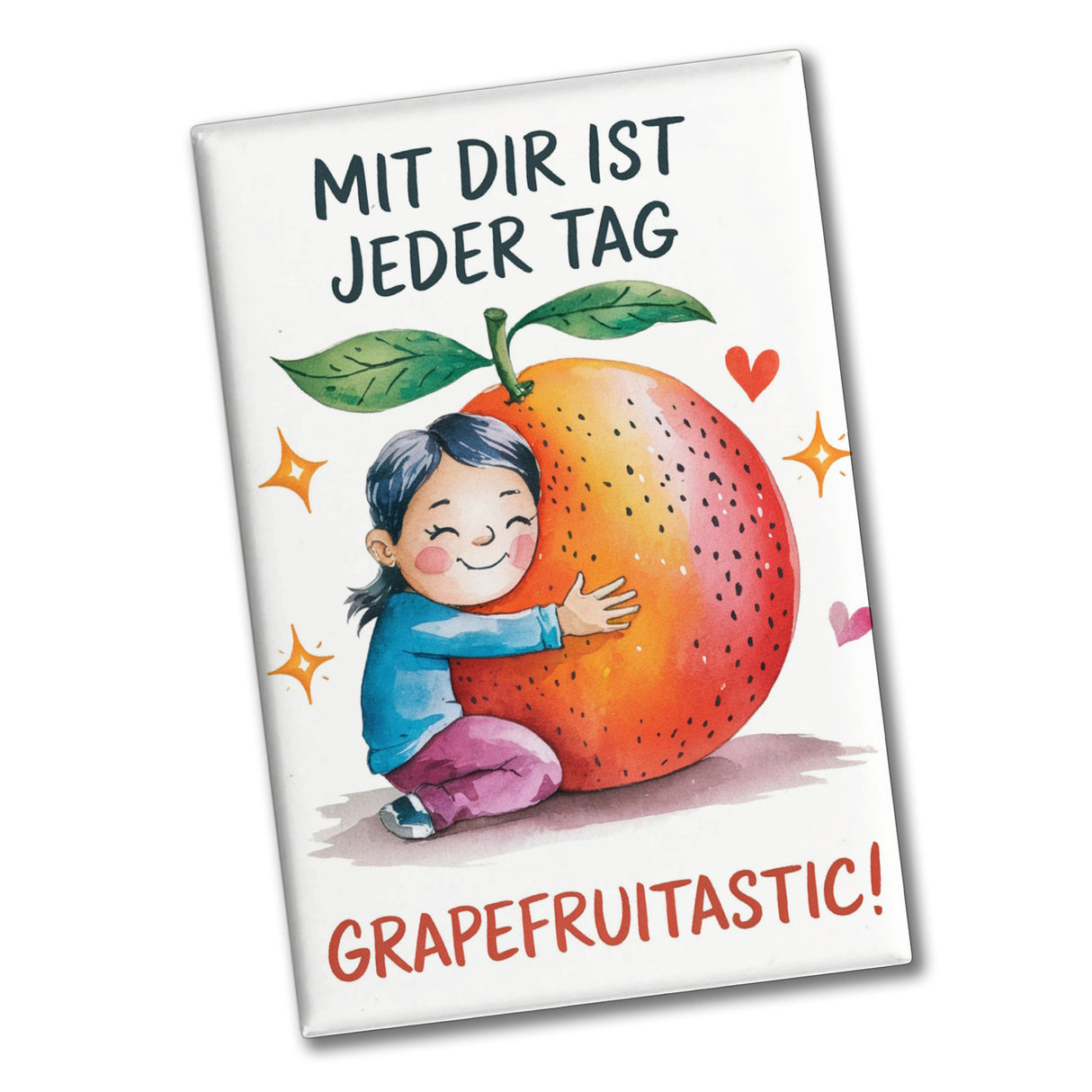 Mit dir ist jeder Tag grapefruitastic! Souvenir Souvenir Magnet für Grapefruit Fans