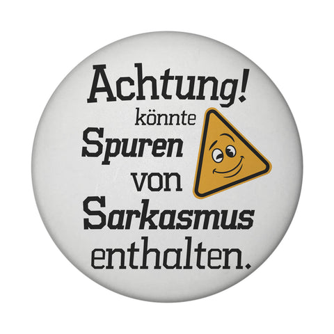 Sarkasmus Warnung Magnet - Achtung kann Spuren enthalten