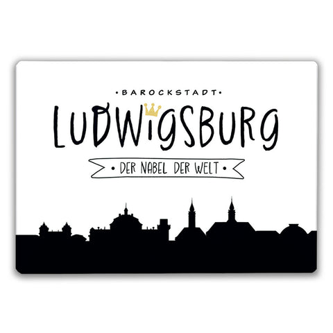 Ludwigsburg Skyline Schneidebrett aus Glas mit Spruch Nabel der Welt