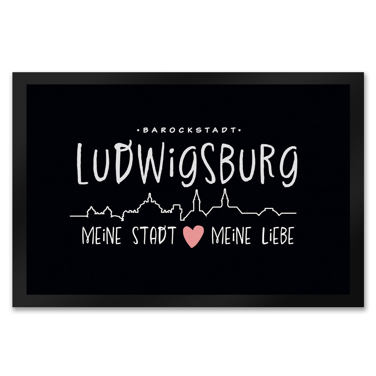 Ludwigsburg Skyline Fußmatte in 35x50 cm mit Spruch MEINE STADT MEINE LIEBE