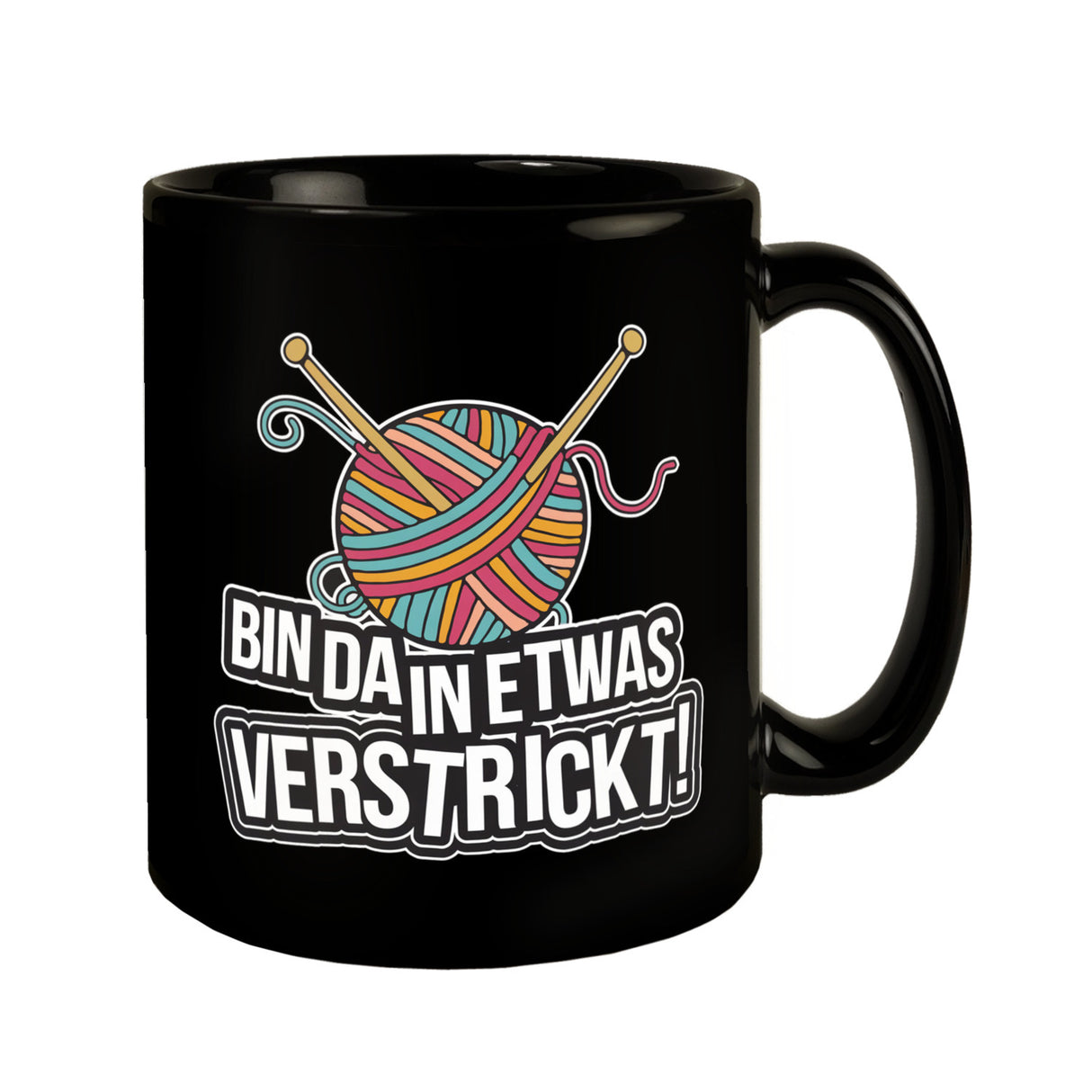 Bin da in etwas verstrickt Tasse mit Wolle und Stricknadeln