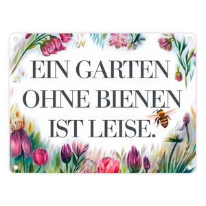 Garten ohne Bienen ist leise Metallschild in 15x20 cm