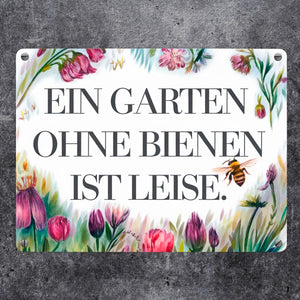 Garten ohne Bienen ist leise Metallschild in 15x20 cm