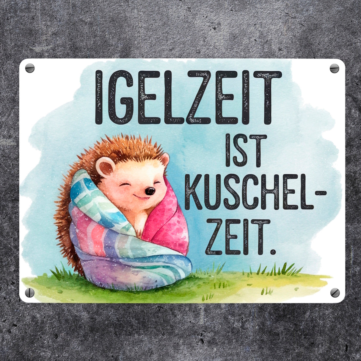 Igelzeit ist Kuschelzeit Metallschild in 15x20 cm - Igel in Decke