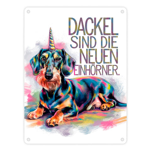 Dackel sind Einhörner Metallschild in 15x20 cm