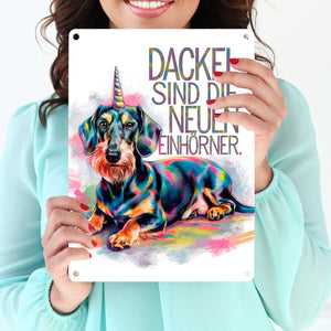Dackel sind Einhörner Metallschild in 15x20 cm