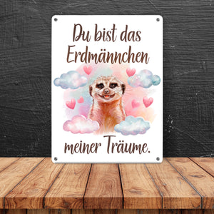 Erdmännchen meiner Träume Metallschild in 15x20 cm