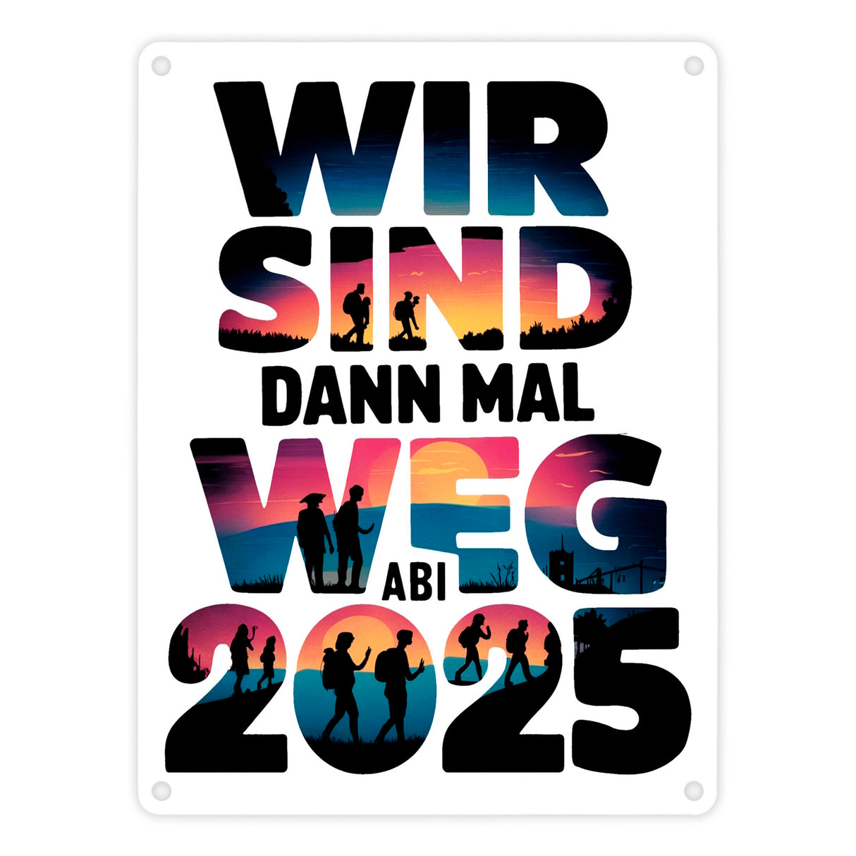 Wir sind dann mal weg Metallschild in 15x20 cm ABI 2025