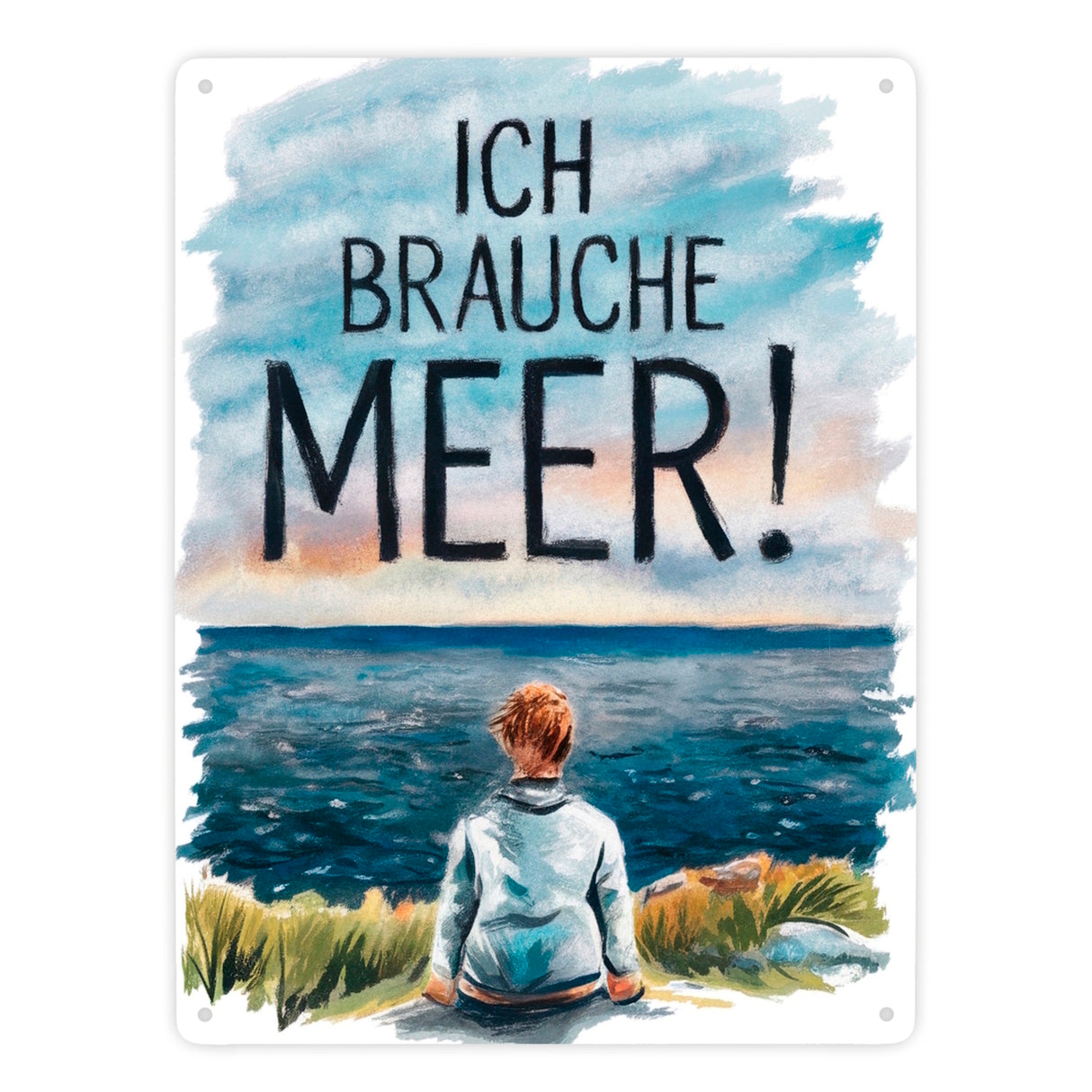 Person blickt aufs Meer Metallschild in 15x20 cm - Ich brauche Meer