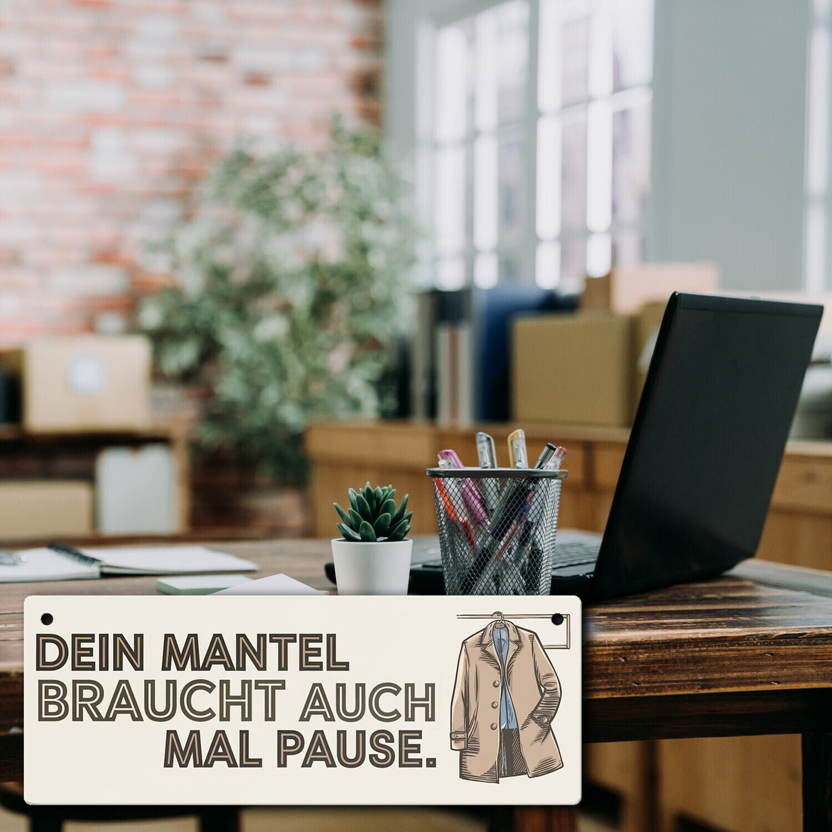 Mantel braucht auch mal Pause Metallschild