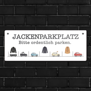 Jackenparkplatz Metallschild - Bitte ordentlich parken