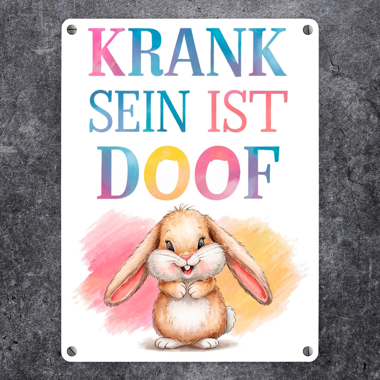 Krank sein ist doof Metallschild in 15x20 cm mit niedlichem Kaninchen