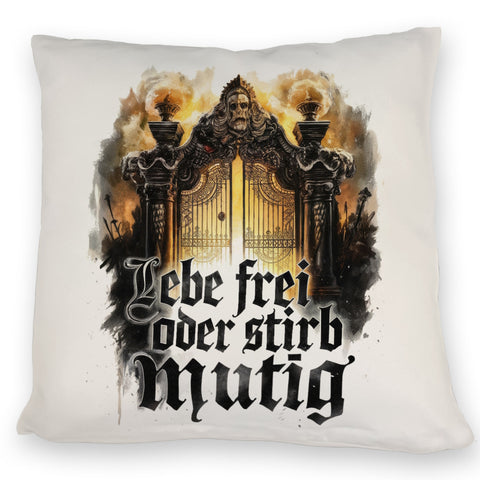 Lebe frei oder stirb mutig Kissen - Valhalla