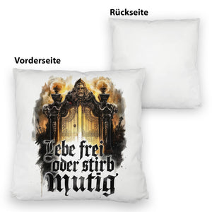 Lebe frei oder stirb mutig Kissen - Valhalla