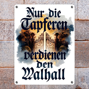 Nur die Tapferen verdienen den Walhall Metallschild in 15x20 cm