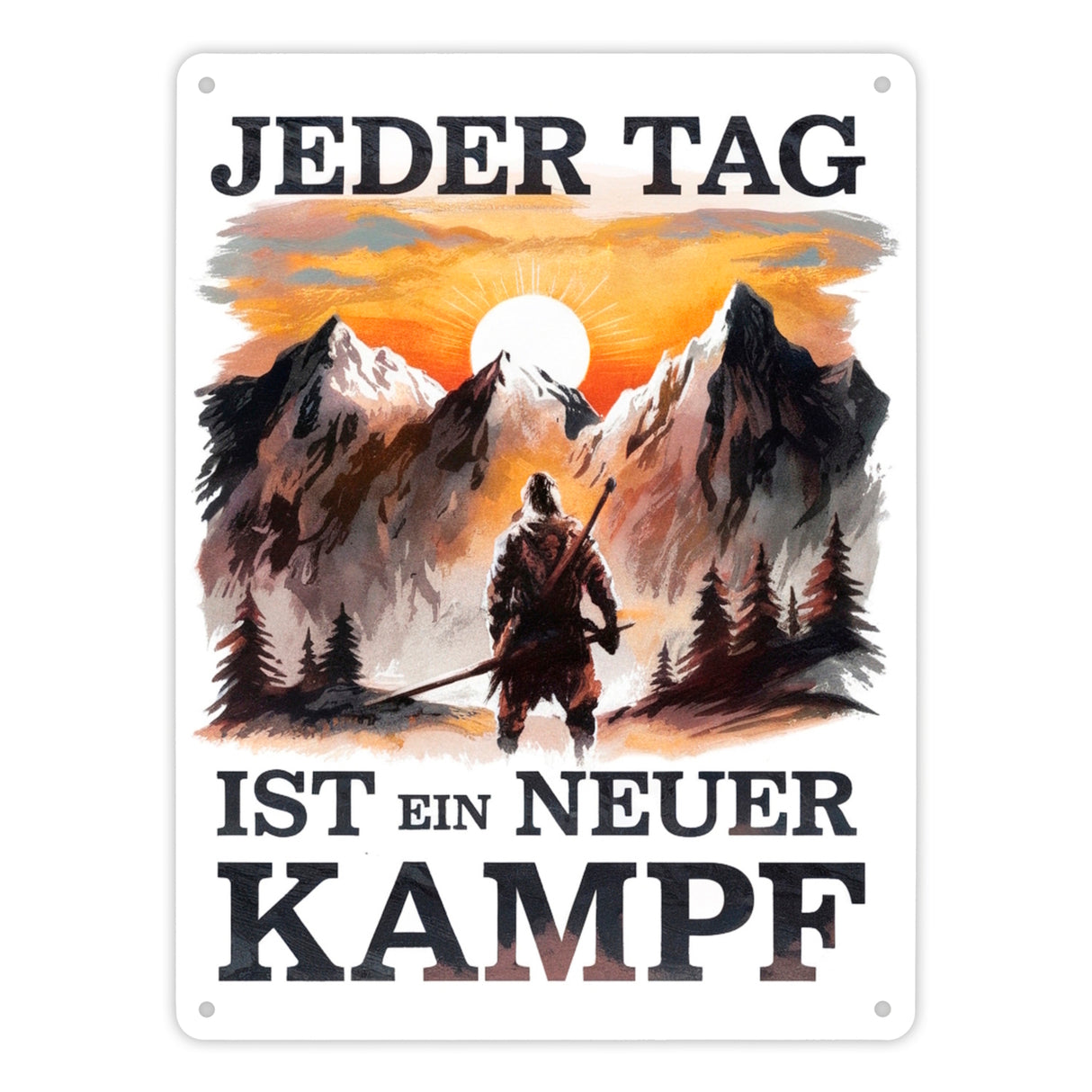 Jeder Tag ein neuer Kampf Metallschild in 15x20 cm - Berge im Sonnenuntergang