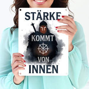 Starker Krieger - Stärke kommt von innen Metallschild in 15x20 cm