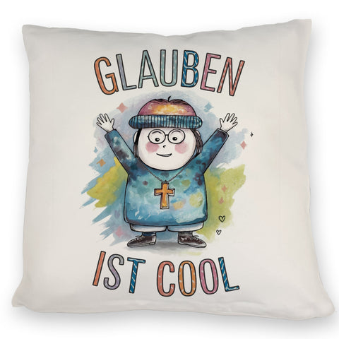 Glauben ist cool Kissen - christliches Motiv