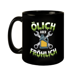 Ölich Aber Fröhlich Tasse für Mechaniker