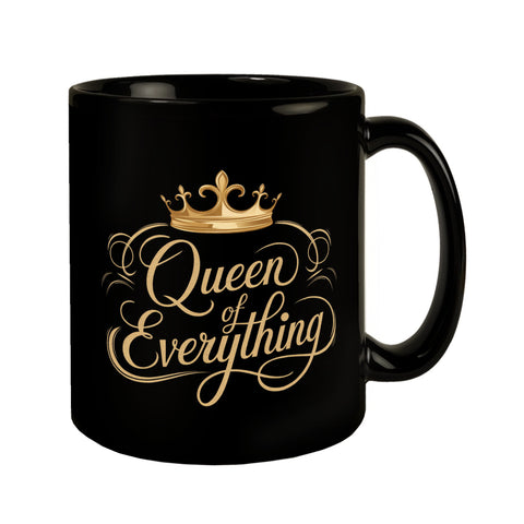 Goldene Krone Queen of Everything Tasse