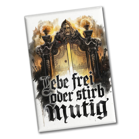 Lebe frei oder stirb mutig Souvenir Souvenir Magnet - Valhalla