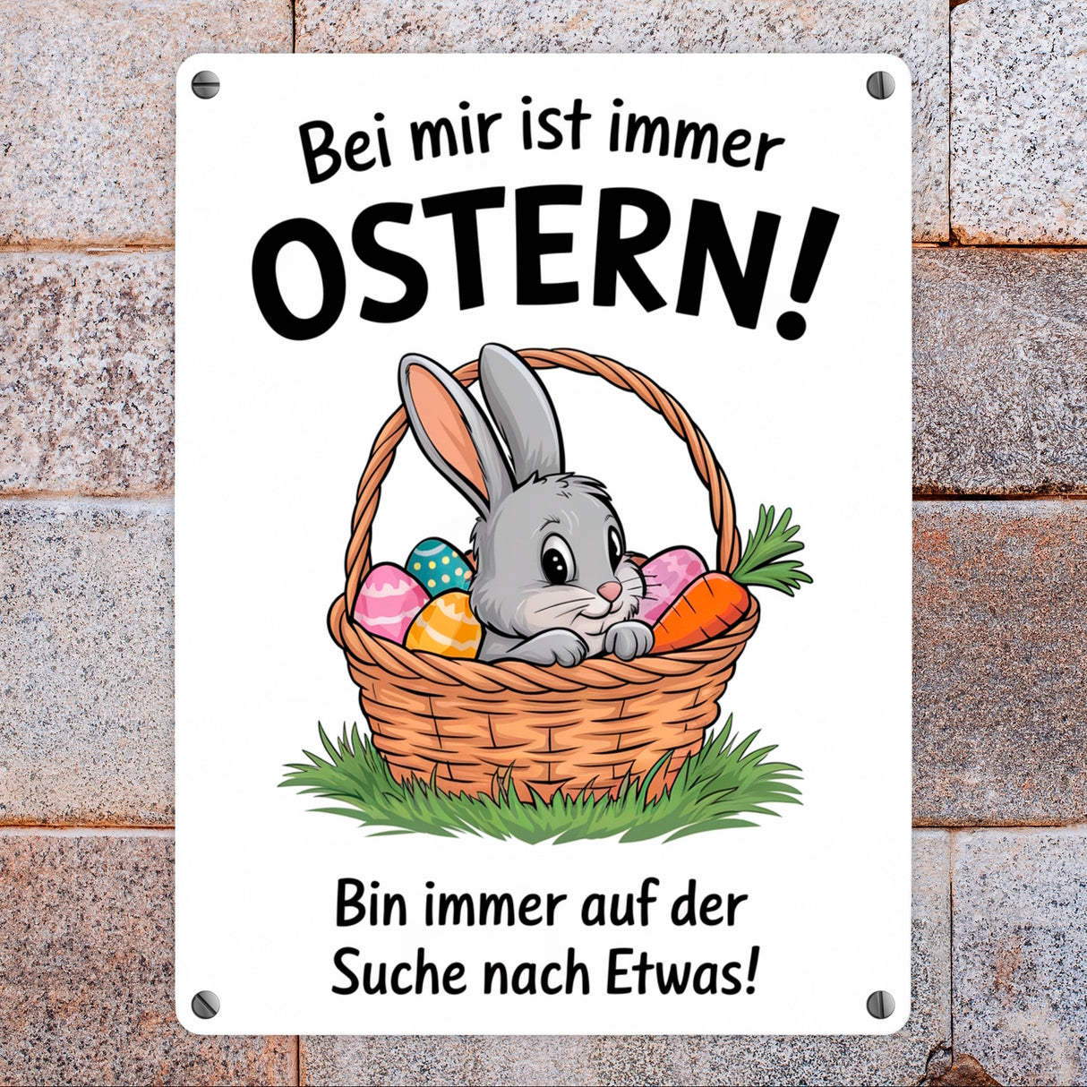 Bei mir ist immer Ostern Metallschild in 15x20 cm - suche immer Etwas