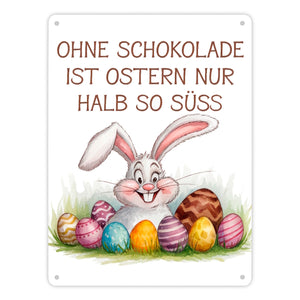 Fröhlicher Hase mit Ostereiern Metallschild in 15x20 cm - Ostern ohne Schokolade halb so süß