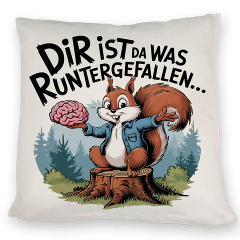 Dir ist was runtergefallen Kissen - Eichhörnchen hält Gehirn