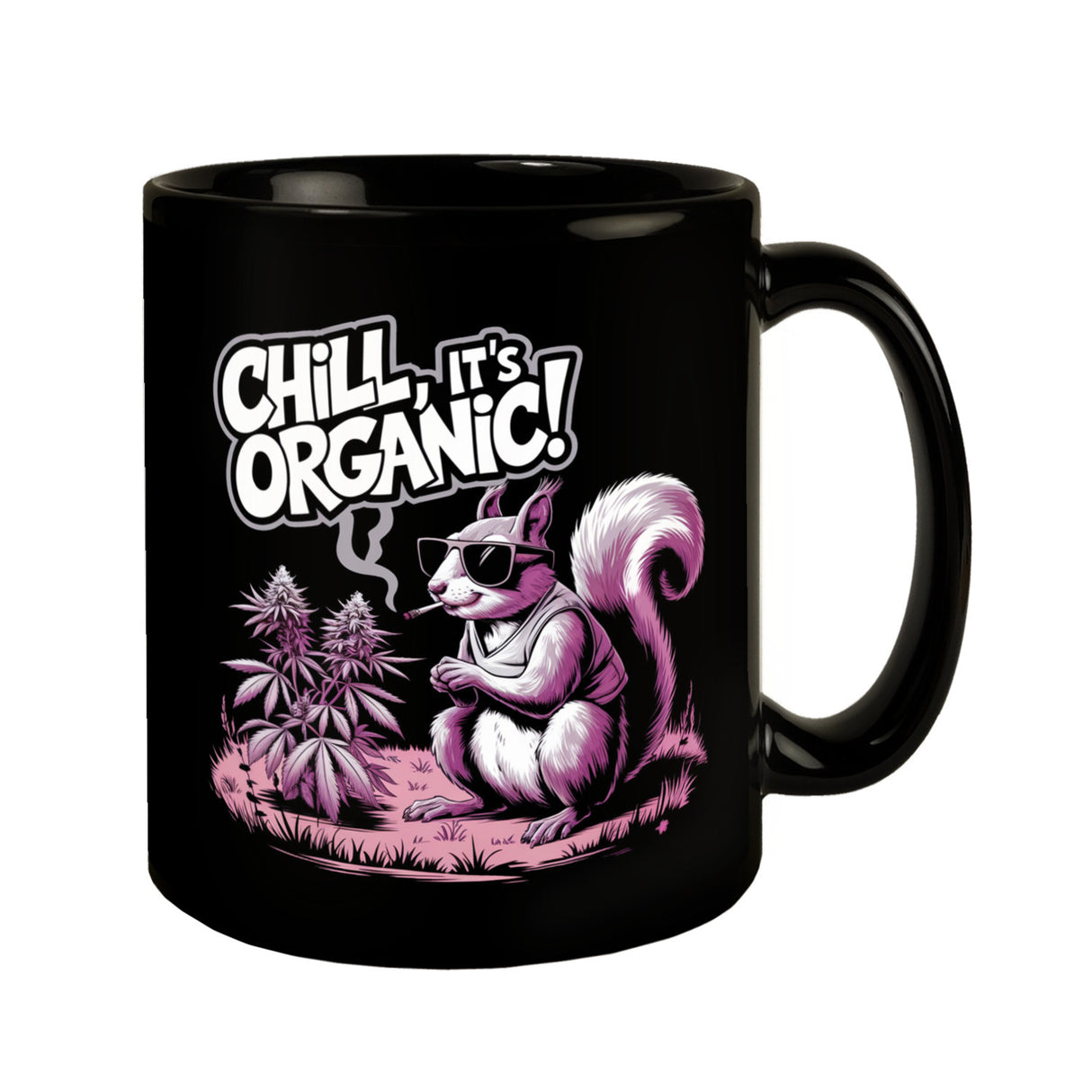 Chill, it's organic! Tasse mit bekifftem Eichhörnchen