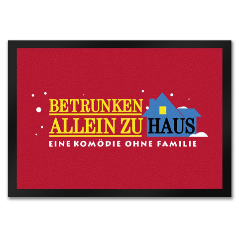Betrunken allein Zuhause - Komödie Fußmatte in 35x50 cm