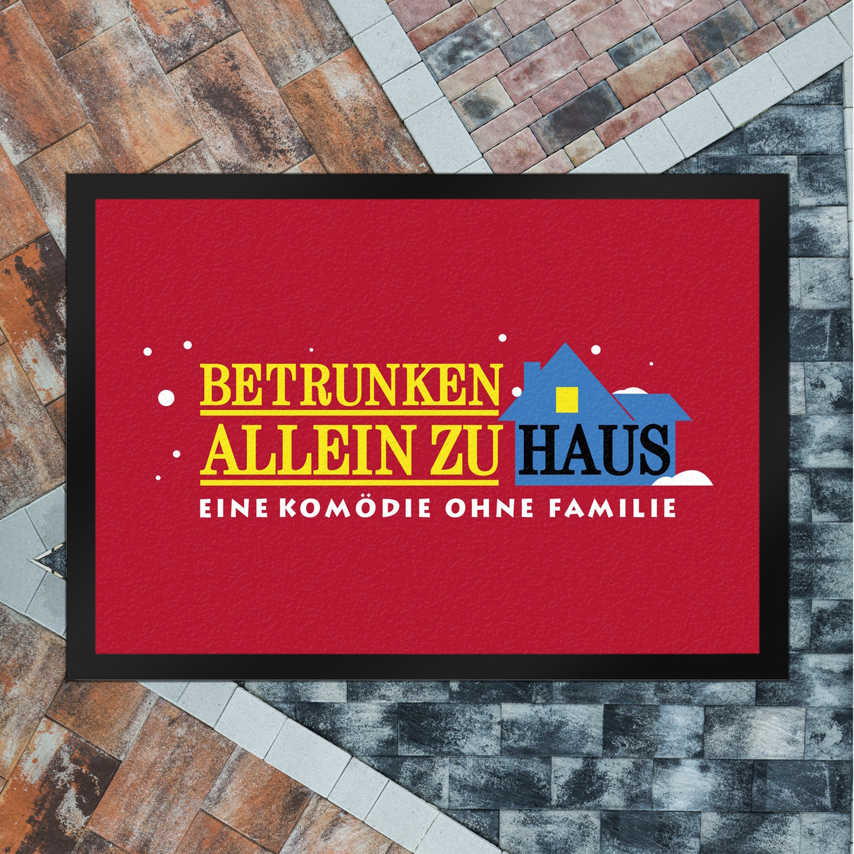 Betrunken allein Zuhause - Komödie Fußmatte in 35x50 cm