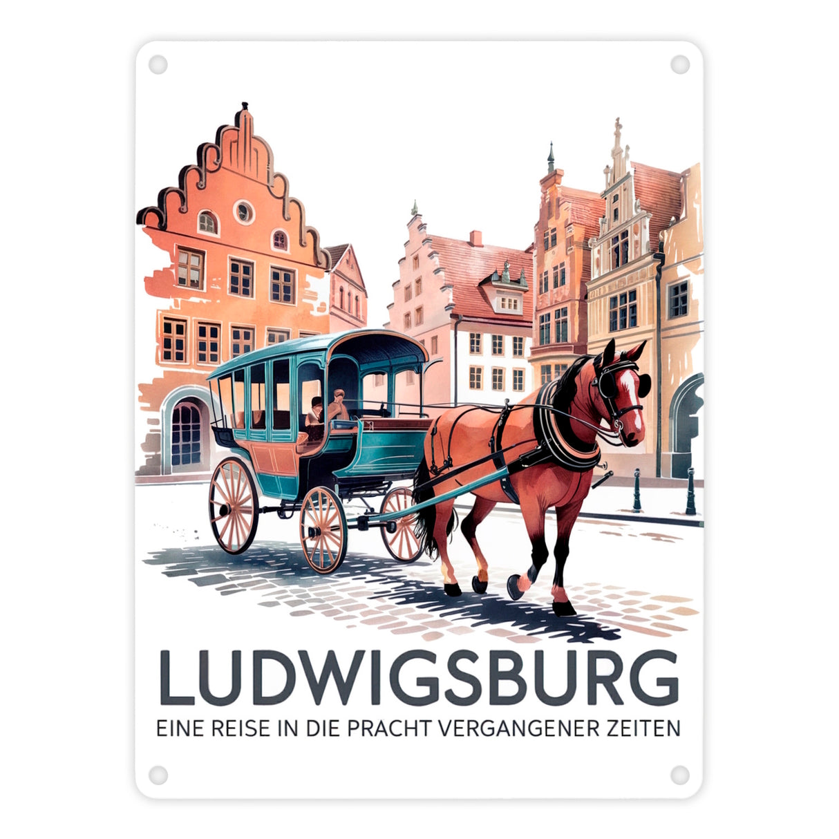 Ludwigsburg Reise Metallschild in 15x20 cm Pferdekutsche auf Kopfsteinpflaster