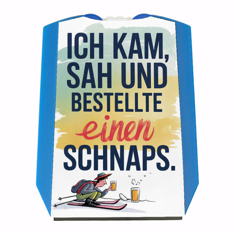 Ich kam, sah, bestellte Schnaps Parkscheibe