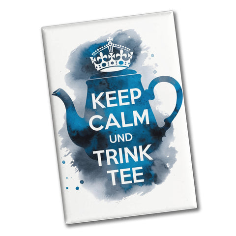 Keep calm und trink Tee Souvenir Souvenir Magnet