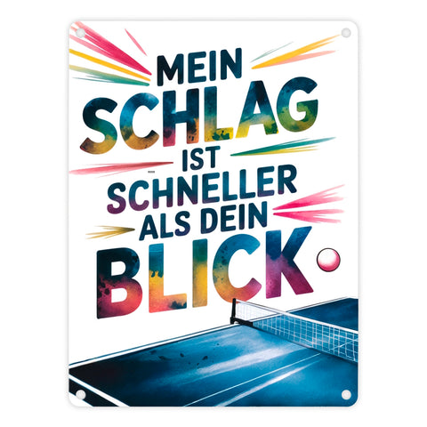 Mein Schlag ist schneller als dein Blick Metallschild in 15x20 cm Tischtennis