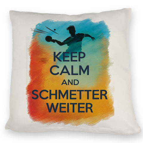 Tischtennisspieler in Aktion Kissen Keep Calm und Schmetter weiter