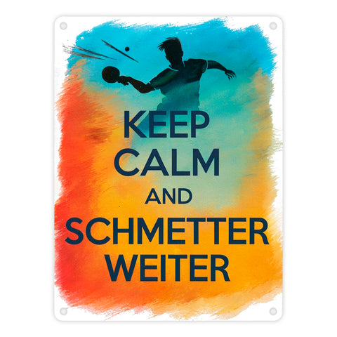 Tischtennisspieler in Aktion Metallschild in 15x20 cm Keep Calm und Schmetter weiter