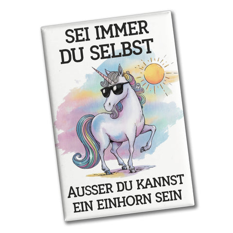 Einhorn mit Sonnenbrille Souvenir Souvenir Magnet Sei ein Einhorn